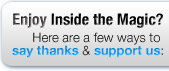 Say thanks and support Inside the Magic