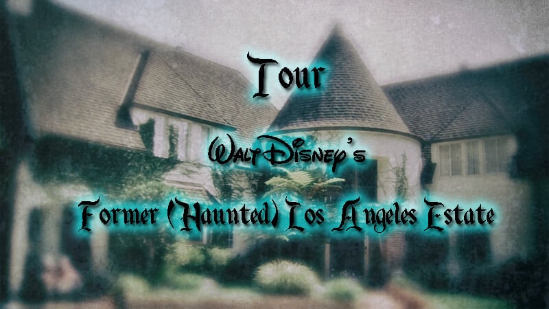 Walt Disney Haunted Estate Tour