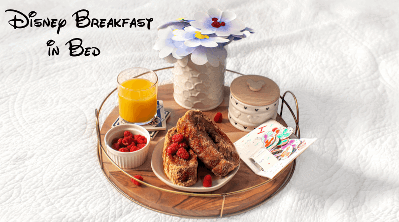 Disney Breakfast in Bed