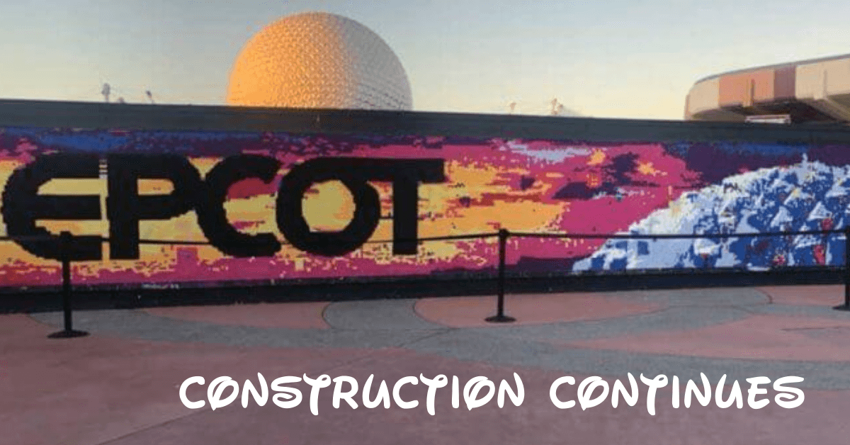 epcot construction continues