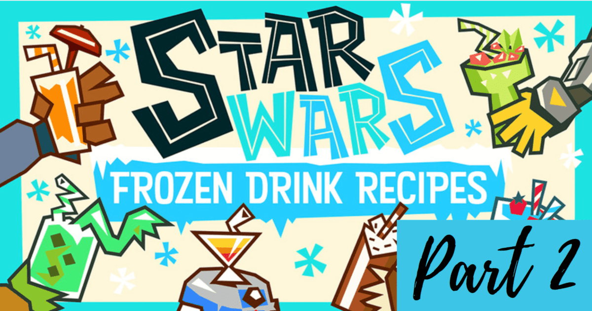 star wars summer drinks part 2