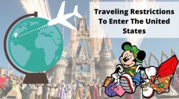Travel Restrictions to enter the United States with Magic Kingdom Castle along with Disney Cast background