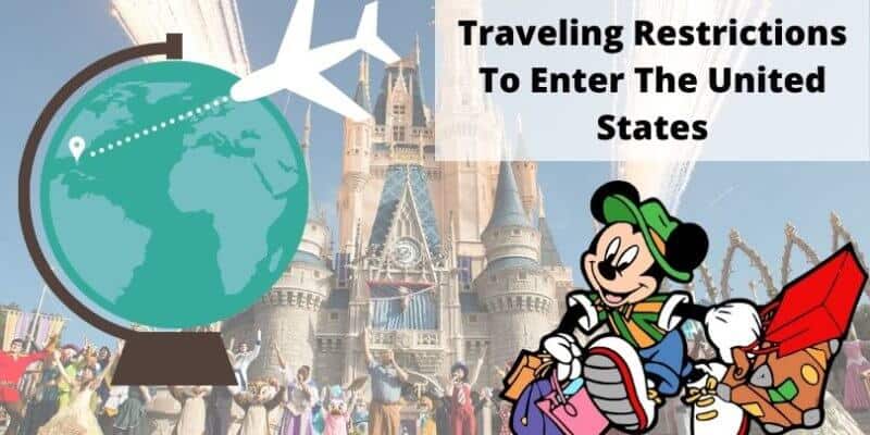 Travel Restrictions to enter the United States with Magic Kingdom Castle along with Disney Cast background