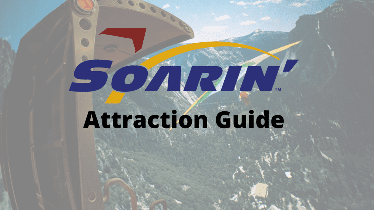 Soarin Attraction Guide