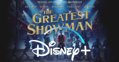 The Greatest Showman Disney Plus