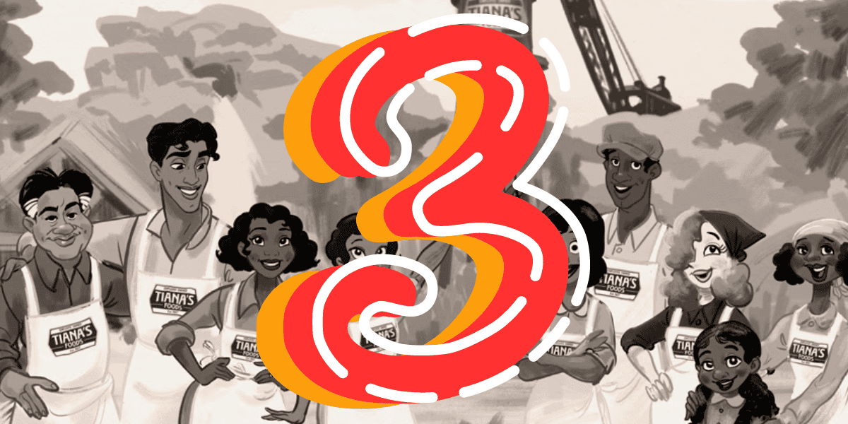 A grayscale illustration shows a group of guests smiling and standing together, wearing aprons labeled "Tiana's Foods." A large, stylized orange and red number 3 is centered over the image, partially obscuring the characters behind it. A crane in the background hints at Magic Kingdom's newest attraction.