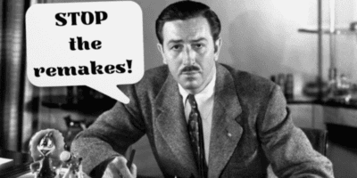 Black and white image of a mustached man in a suit seated at a desk with a speech bubble saying "STOP the Disney remakes!".