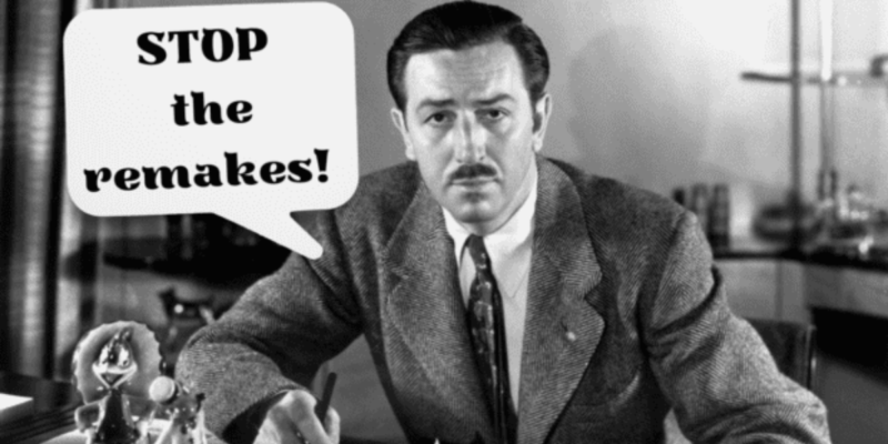 Black and white image of a mustached man in a suit seated at a desk with a speech bubble saying "STOP the Disney remakes!".