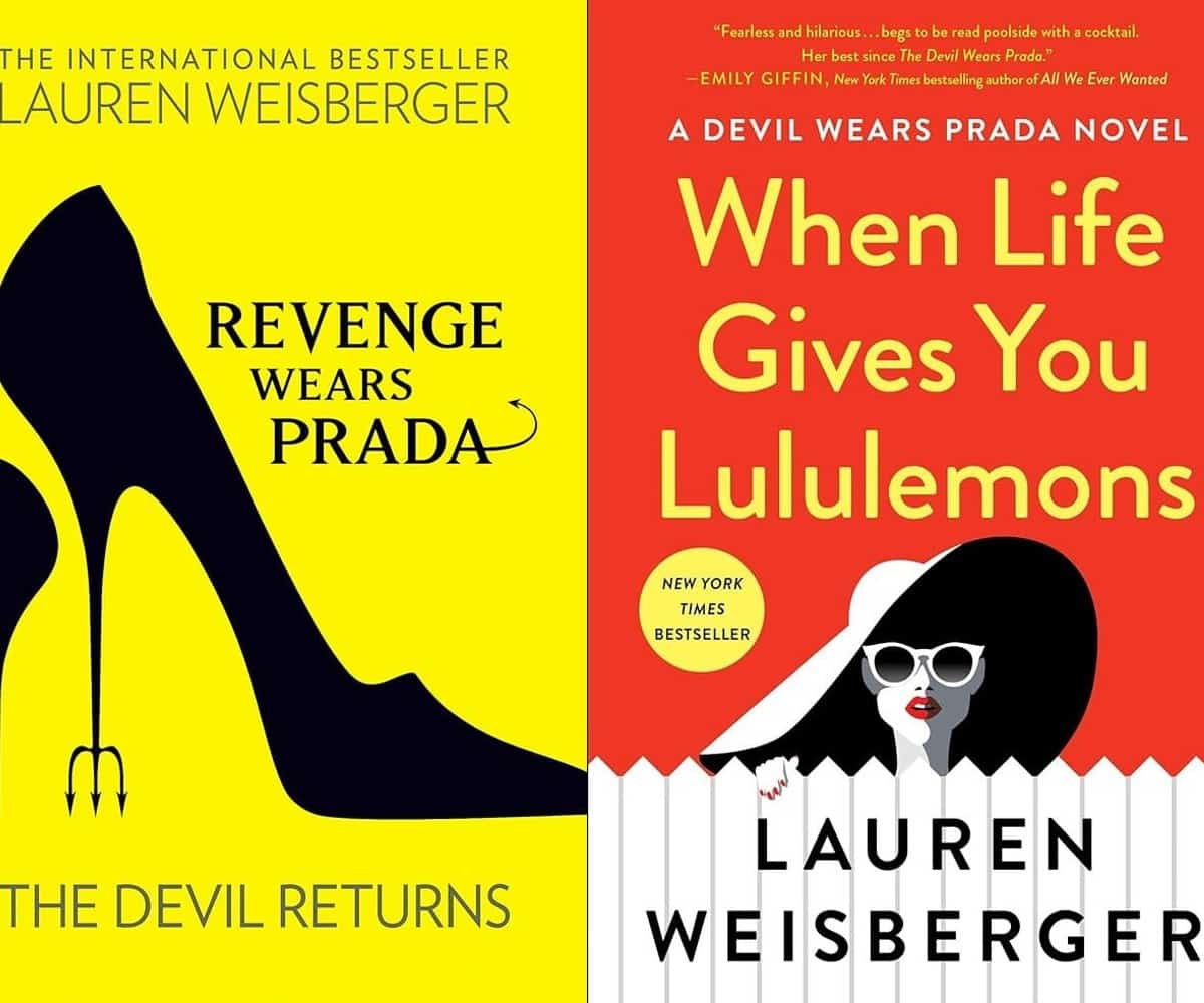 Side-by-side images of two book covers by Lauren Weisberger. The left cover is yellow with a black stiletto heel and reads "Revenge Wears Prada: The Devil Returns." The right cover is red with a woman in sunglasses and a hat, reading "When Life Gives You Lululemons.
