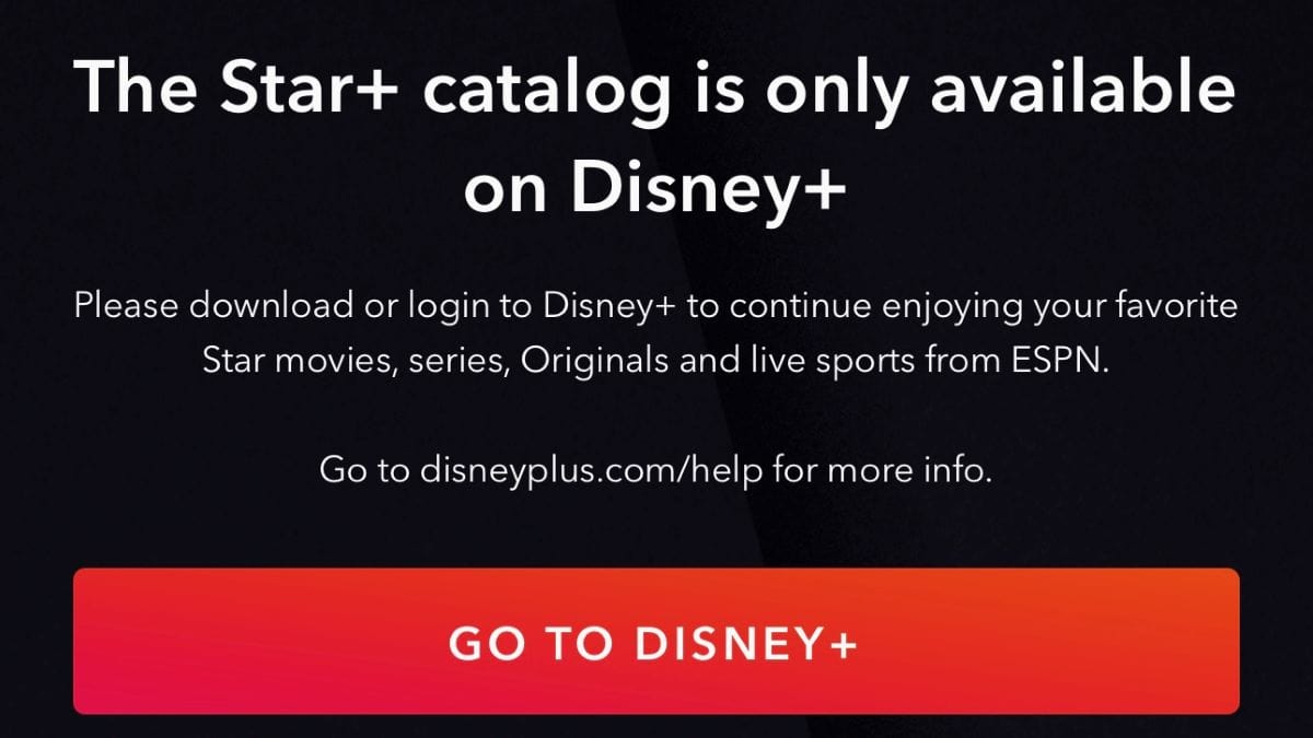 A promotional image for Disney+ announces that the Star+ catalog is only available to Disney subscribers. The text instructs users to download or log in to Disney+ to access Star movies, series, Originals, and live sports from ESPN. The image includes a red button labeled "Go to Disney+".