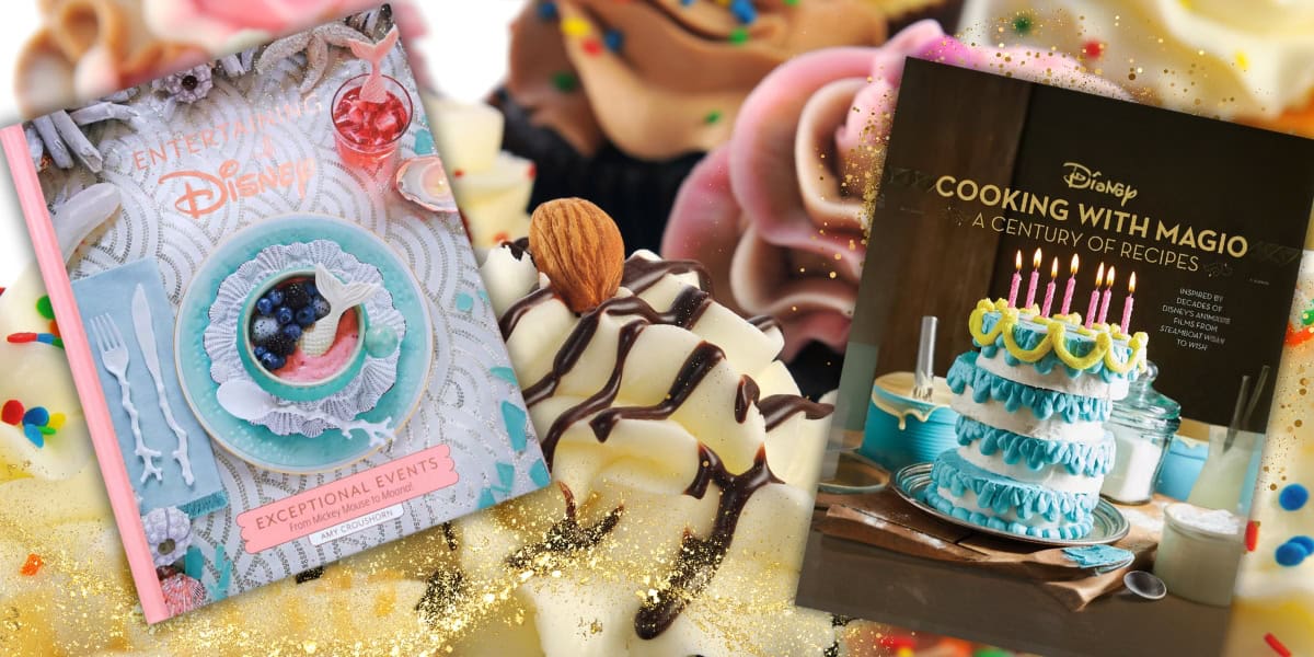 Two Disney-themed books, essential for hosting enchanting Disney-themed events, are displayed in front of a background of assorted cupcakes. On the left is "Entertaining with Disney: Exceptional Events," and on the right is "Disney Cooking with Magic: A Century of Recipes.
