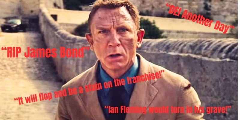 Daniel Craig as James Bond looks distressed on a stone bridge, surrounded by red text with negative phrases like "RIP James Bond," "DEI Another Day," and "It will flop and be a stain on the franchise!.