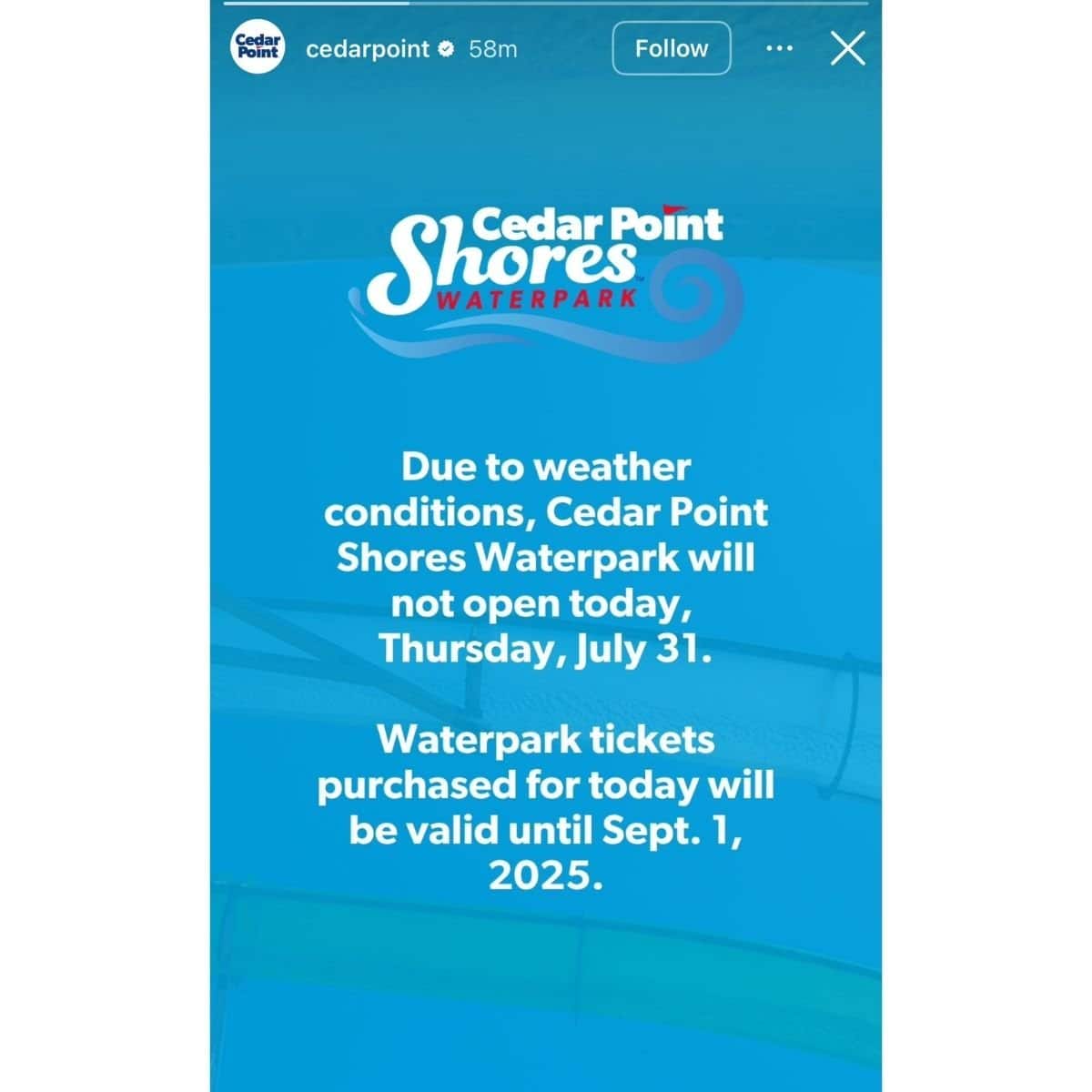 A notice from Cedar Point Shores Waterpark announces closure on Thursday, July 31 due to weather. Tickets will be valid until September 1, 2025.