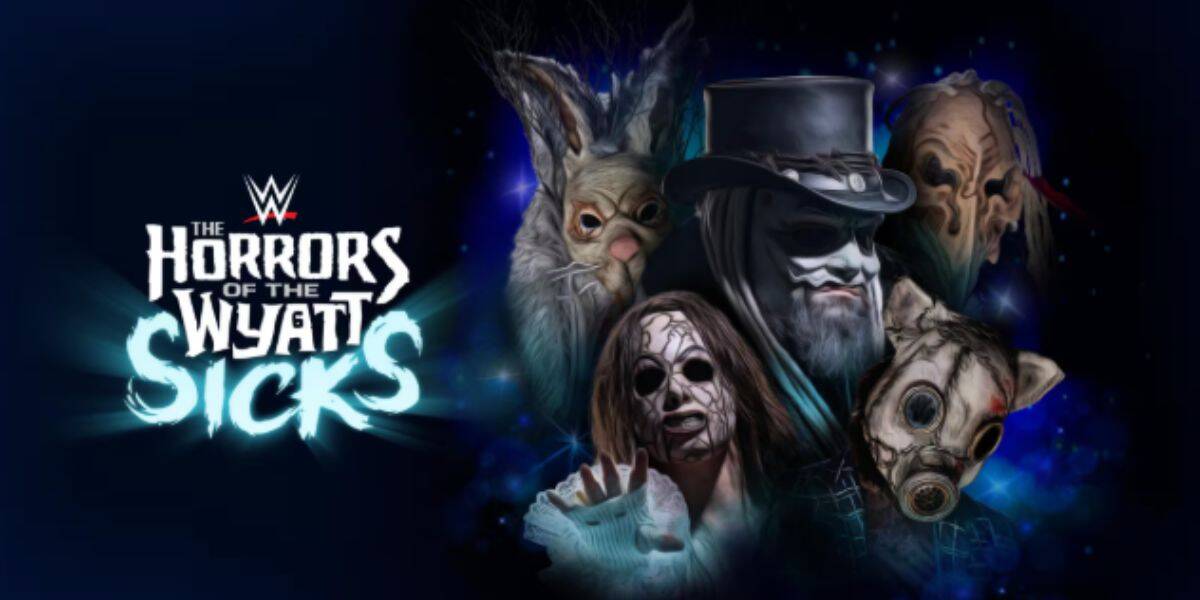 A promotional image for WWE captures "The Horrors of the Wyatt Sicks," echoing horror nights with five masked figures—a rabbit, a top-hatted figure with face paint, and others—set against a dark, smoky background.